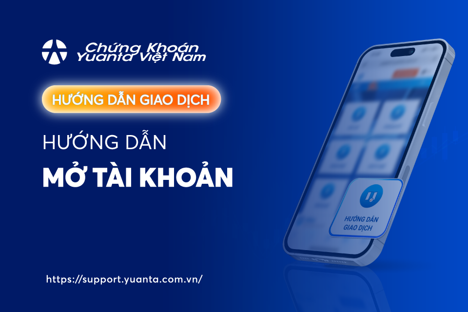 Hướng dẫn mở tài khoản