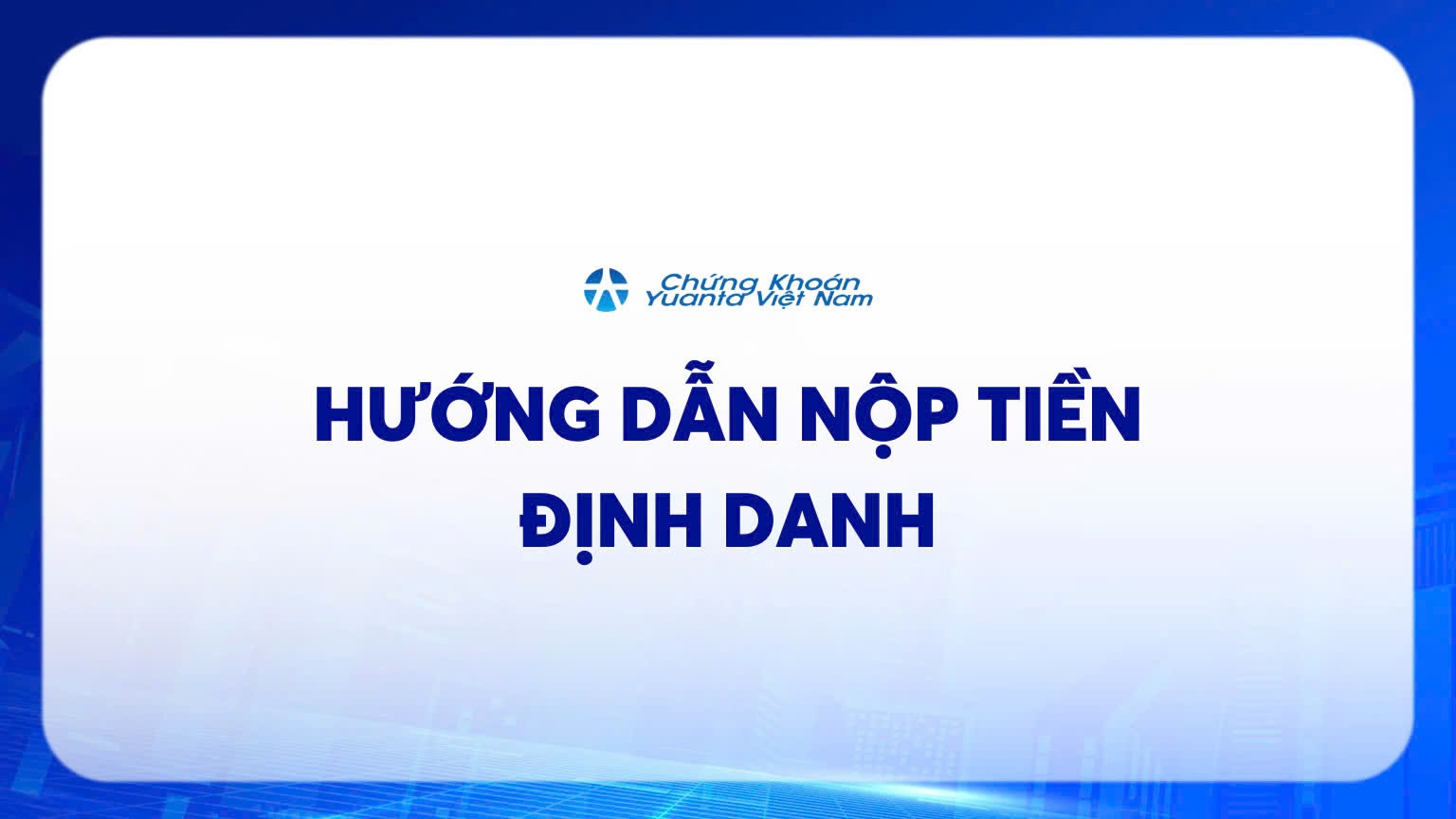 Hướng dẫn nộp tiền định danh