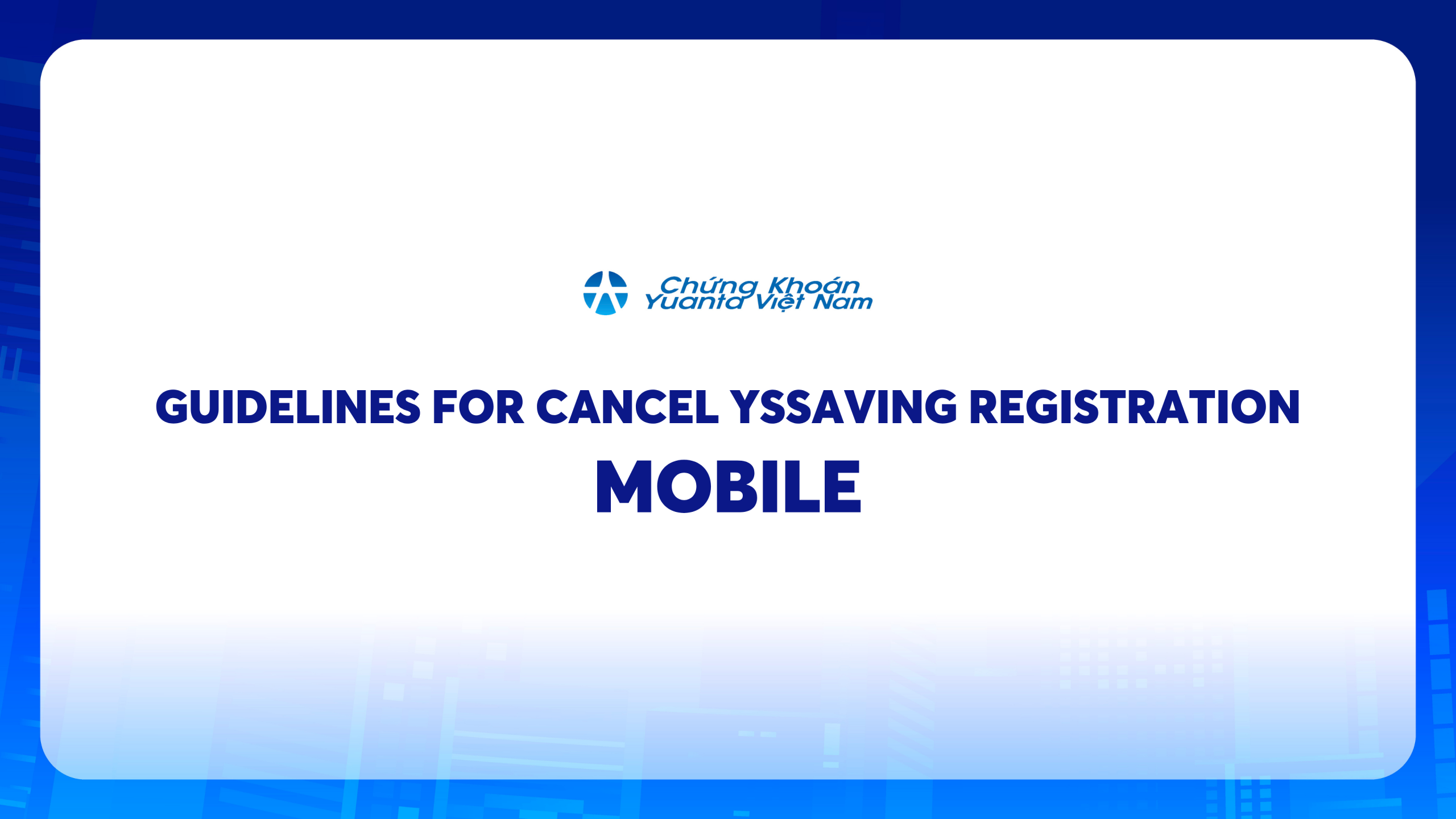 Guidelines for cancel YSsaving registration – Mobile